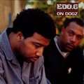 EDO. G - on dogz / too much to live fo'