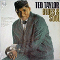 TED TAYLOR - blues & soul