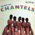CHANTELS - we are the chantels