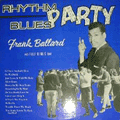 FRANK BALLARD - 'rhythm blues party'