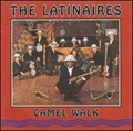 LATINAIRES - camel walk