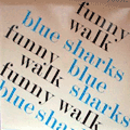 BLUE SHARKS - funny walk