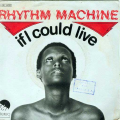 RHYTHM MACHINE - if i could live part 1 & 2