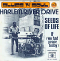 HARLEM RIVER DRIVE - seeds of life - if ( we had peace today )