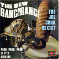 JOE CUBA SEXTET - the new bang bang - push push push - el pito - arecibo