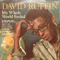 DAVID RUFFIN - my whole world ended
