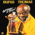 RUFUS THOMAS - that woman is poison !