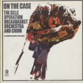 SCLC OPERATION BREADBASKET ORCH & CHOIR - on the case