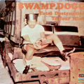 SWAMP DOGG - total destruction to your mind