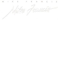 MIKE FRANCIS - mike francis