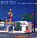 TATSURO YAMASHITA - for you