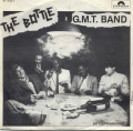 G.M.T. BAND - the bottle - do you remember