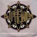 DJ PREMIER - rare & unreleased joints vol. 2 