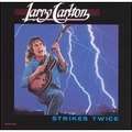 LARRY CARLTON - strikes twice