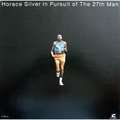 HORACE SILVER - in pursuit of the 27th man