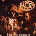M.O.P. - firing squad