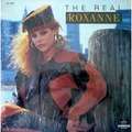 THE REAL ROXANNE - the real roxanne