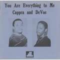 CAPPRA AND DEVOE - you are everything to me