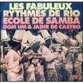 DOM UM & JADIR DE CASTRO - les fabuleux rythmes de rio ecole de samba