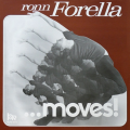 RONN FORELLA - ...moves !