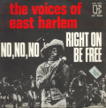 VOICES OF EAST HARLEM - no, no, no/right on be free