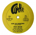 TRUE IMAGE  - keep me dancing / keep me dancing (instru.)