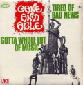 CANE AND ABLE - tired of bad news - gotta whole lot of music 