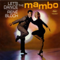 RENÉ BLOCH - let's dance the mambo