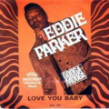 EDDIE PARKER - love you baby / love you baby (instrumental)