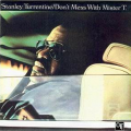 STANLEY TURRENTINE - don 't mess with mr t