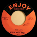 WILLIE HIGHTOWER - what am i living for / too late