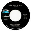 ALICE CLARK - you got a deal / say you 'll (never leave me)
