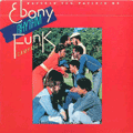 EBONY RHYTHM FUNK CAMPAIGN - watchin' you, watchin' me