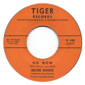 BESSIE BANKS - go now / it sounds like my baby