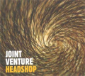 JOINT VENTURE - headshop