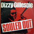 DIZZY GILLESPIE - souled out