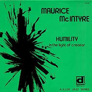 MAURICE MCINTYRE - humility