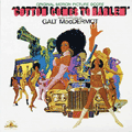 GALT MACDERMOT - cotton comes to harlem