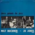 MILT BUCKNER&SECT; JO JONES - deux géants du jazz