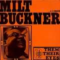 MILT BUCKNER - them there eyes