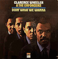 CLARENCE WHEELER - doin' what we wanna
