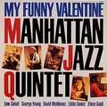 MANHATTAN JAZZ QUINTET - my funny valentine