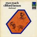 MAX ROACH - CLIFFORD BROWN - daahoud