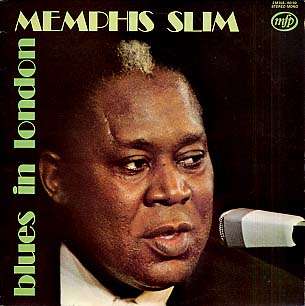 MEMPHIS SLIM - blues in london