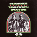 PERSUADERS - thin line between love and hate