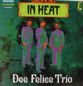 DEE FELICE TRIO - in heat