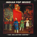 COLLECTION CENTRE - indian pop music