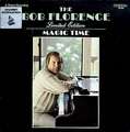 BOB FLORENCE - magic time