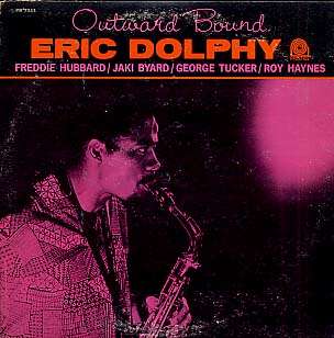 ERIC DOLPHY - outward bound