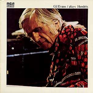 GIL EVANS - plays hendrix